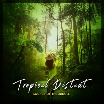 Sounds of the Jungle Tropical Distant