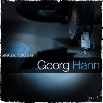 Исполнитель Georg Hann feat. Michael Raucheisen, альбом Singer Portrait - Georg Hann, Vol. 3