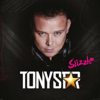 Tony Star Slizzle (Original Extended)