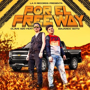 Clave 520 Por el Freeway (feat. Eduardo Soto)