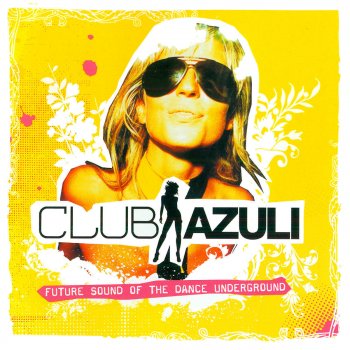 Исполнитель David Piccioni, альбом Club Azuli - Future Sound of the Dance Underground - 02/06 - Mix Edition