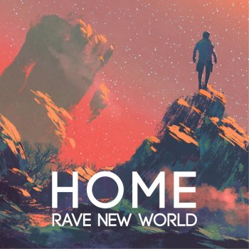 Rave New World feat. Hayes Home (feat. Hayes)