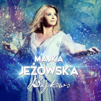 Исполнитель Majka Jeżowska, альбом Bajkowo