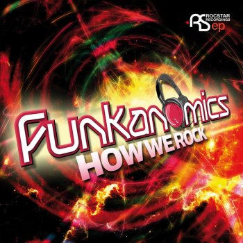 Исполнитель Funkanomics, альбом How We Rock - EP (Featuring Badkat)