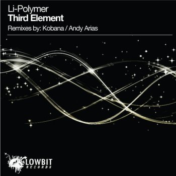 Li-Polymer Third Element (Kobana Remix)