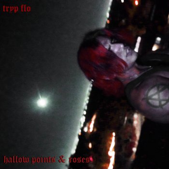 Исполнитель Tryp Flo, альбом Hallow Points & Roses