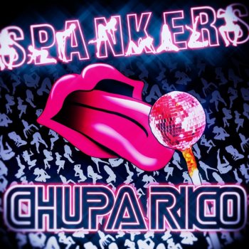 Spankers Chupa Rico (Paolo Ortelli vs. Degree Edit)