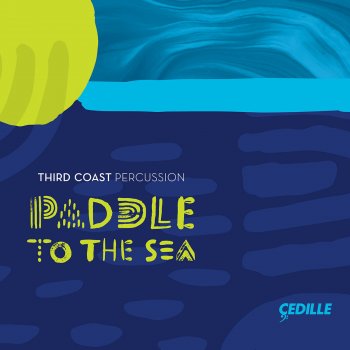 Third Coast Percussion The Locks (From "Paddle to the Sea")