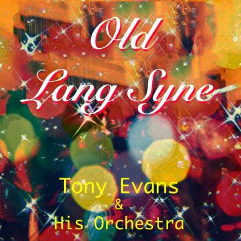 Tony Evans & His Orchestra 21 Today - Instrumental