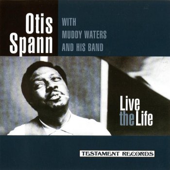 Otis Spann Been a Long, Long Time