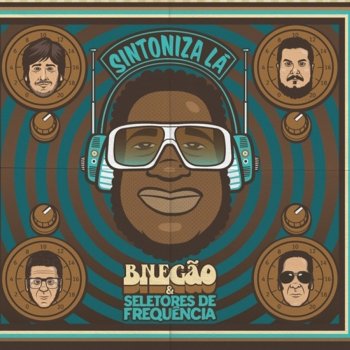 BNegão feat. Seletores de Frequência Na Tranquila