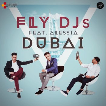 Fly DJ's feat. Alessia Dubai