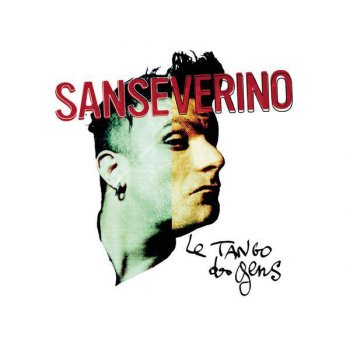 Sanseverino Le tango de l'ennui