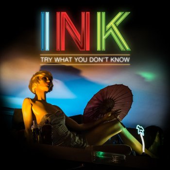 Ink Try What You Don't Know