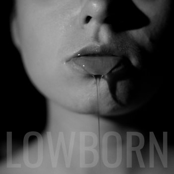 Lowborn Selfish Love