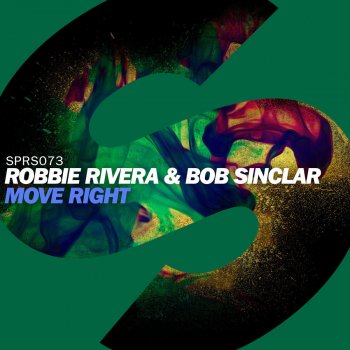 Исполнитель Robbie Rivera feat. Bob Sinclar, альбом Move Right
