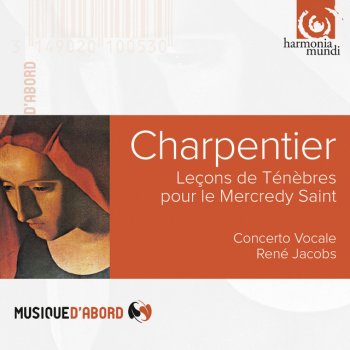 Marc-Antoine Charpentier feat. Concerto Vocale & René Jacobs Leçons de Ténèbres du Mercredy Sainct, H. 96: Répons "Tristis est anima mea"