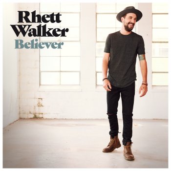 Rhett Walker Believer