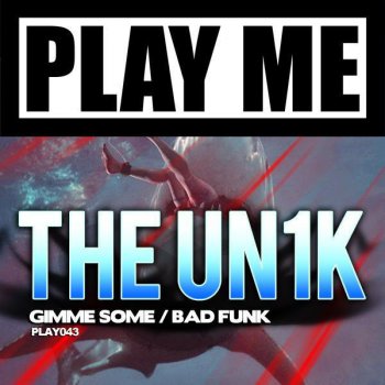 Исполнитель The Unik, альбом Gimme Some