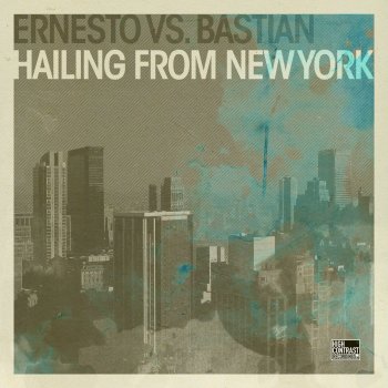 Ernesto vs Bastian Hailing From New York - Original Mix