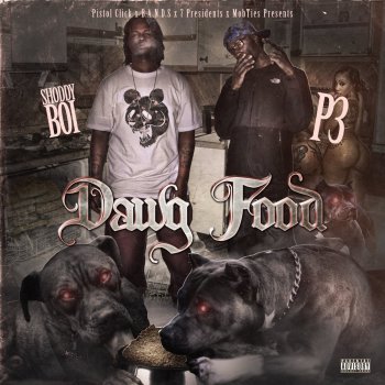 Исполнитель Shoddy Boi feat. P3, альбом Dawg Food