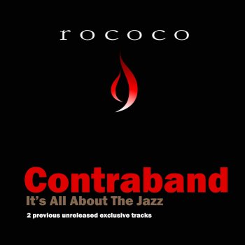 Contraband It's All About the Jazz