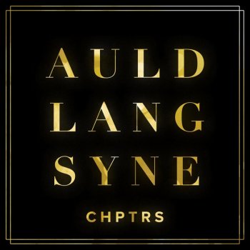 CHPTRS Auld Lang Syne (Instrumental)