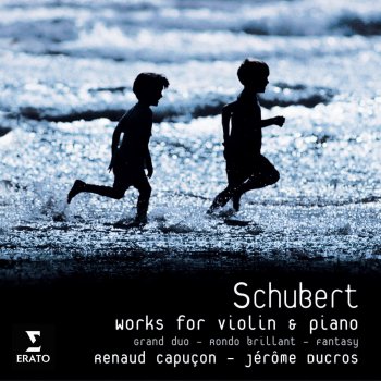 Franz Schubert feat. Renaud Capuçon/Jerome Ducros Fantaisie for violin and piano in C major D934: Allegro vivace