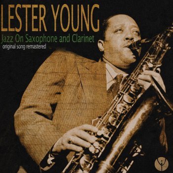 Lester Young Ad Lib Blues (Remastered)