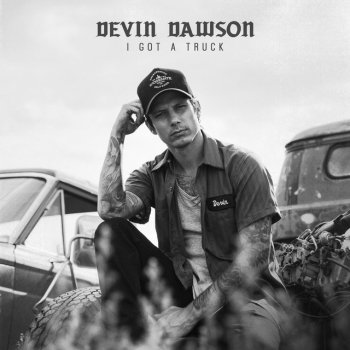 Devin Dawson I Got a Truck