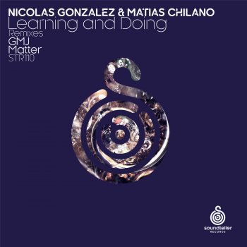 Matias Chilano feat. Nicolas Gonzalez Learning and Doing (Matter Remix)