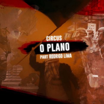 Circus Rock O Plano (feat. Rodrigo Lima)