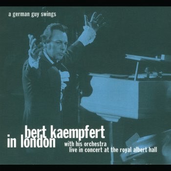 Bert Kaempfert Strangers In The Night - Live At The Royal Albert Hall, London / 1974