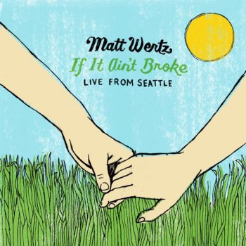 Matt Wertz Even the Streets (Live)