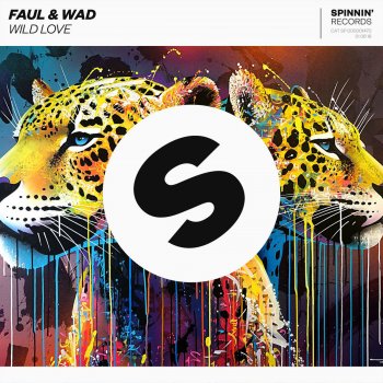 Faul & Wad Ad Wild Love