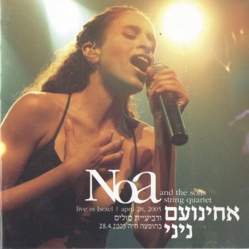 Noa feat. Solis String Quartet Beautiful That Way - Live in Israel