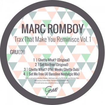 Marc Romboy Ghetto What? - Phil Weeks Ghetto Dub