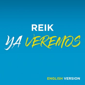 Reik Ya Veremos (English Version)