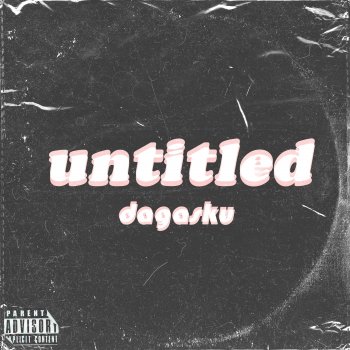 Исполнитель DagaSku, альбом untitled