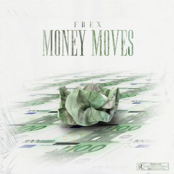 frex Money Moves