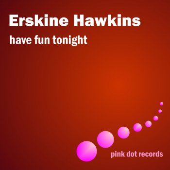 Erskine Hawkins Fifteen Years (I&apos;m Still Serving Time) - Remastered