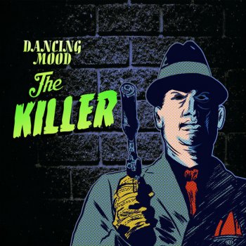 Dancing Mood The Killer