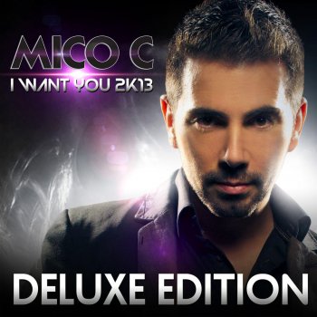 Mico C I Want You 2K13 (French Radio Edit)