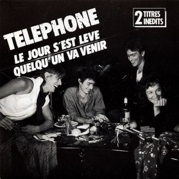 Téléphone Quelqu'un va venir