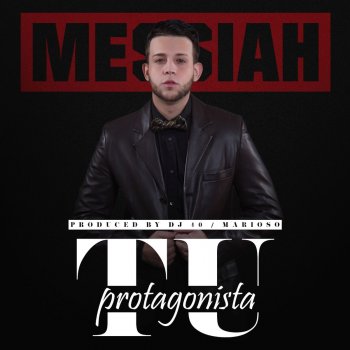 Messiah Tu Protagonista