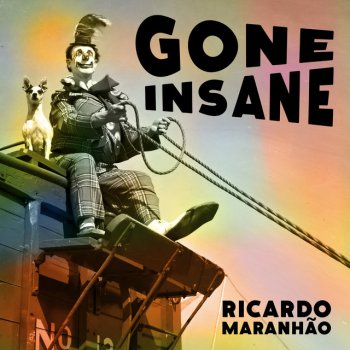 Исполнитель Ricardo Maranhão, альбом Gone Insane