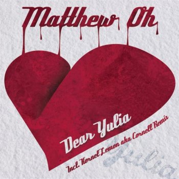 Matthew Oh Dear Yulia