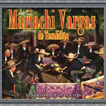 Mariachi Vargas De Tecalitlan Tristes Jardines