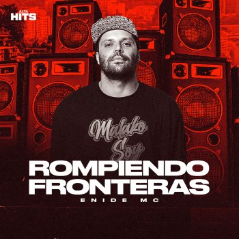 Alta Hits feat. Enidê MC Rompiendo Fronteras