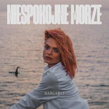 Margaret feat. Kacezet Niespokojne morze